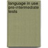 Language In Use Pre-Intermediate Tests