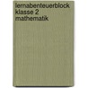 Lernabenteuerblock Klasse 2 Mathematik door Christine Pätz