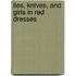 Lies, Knives, and Girls in Red Dresses