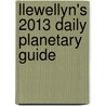 Llewellyn's 2013 Daily Planetary Guide door Llewellyn