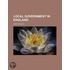 Local Government In England (Volume 2)