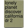 Lonely Planet Discover California Dr 2 door Bridget Gleeson
