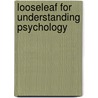 Looseleaf For Understanding Psychology by Robert Feldman