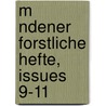 M Ndener Forstliche Hefte, Issues 9-11 door Wilhelm Weise