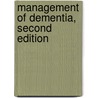 Management of Dementia, Second Edition door Serge Gauthier