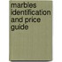 Marbles Identification and Price Guide