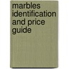Marbles Identification and Price Guide door Robert Block