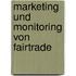 Marketing Und Monitoring Von Fairtrade