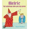 Melric the Magician Who Lost His Magic door David Mckee