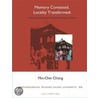 Memory Contested, Locality Transformed door Min-Chin Kay Chiang