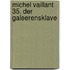 Michel Vaillant 35. Der Galeerensklave