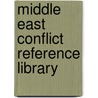 Middle East Conflict Reference Library door Jay Gale