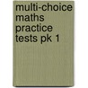 Multi-Choice Maths Practice Tests Pk 1 door Pat Quinn