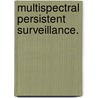 Multispectral Persistent Surveillance. door Andrew J. Adams