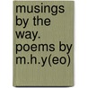 Musings by the Way. Poems by M.H.Y(eo) door Mary Harriet Yeo