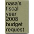 Nasa's Fiscal Year 2008 Budget Request