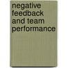Negative Feedback and Team Performance door Joel Philo