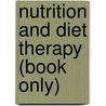 Nutrition And Diet Therapy (Book Only) by Ruth A. Roth