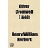 Oliver Cromwell; An Historical Romance