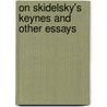 On Skidelsky's Keynes and Other Essays door Geoffrey Colin Harcourt