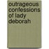 Outrageous Confessions of Lady Deborah