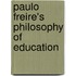 Paulo Freire's Philosophy Of Education