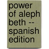 Power of Aleph Beth -- Spanish Edition by Rav Berg