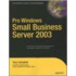 Pro Windows Small Business Server 2003