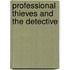 Professional Thieves and the Detective