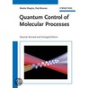 Quantum Control Of Molecular Processes door Paul Brumer