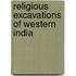 Religious Excavations of Western India