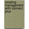 Retailing Management With Connect Plus by Michael Levy