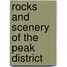 Rocks And Scenery Of The Peak District door Trevor David Ford
