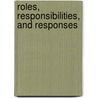 Roles, Responsibilities, And Responses by Amber Lee Hutchins