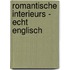 Romantische Interieurs - echt englisch
