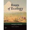 Roots of Ecology: Antiquity to Haeckel door Frank N. Egerton