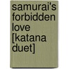 Samurai's Forbidden Love [Katana Duet] door Silapa Jarun