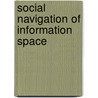 Social Navigation of Information Space door Kristina Hook