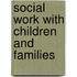 Social Work With Children And Families
