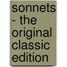 Sonnets - The Original Classic Edition door Shakespeare William Shakespeare