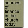 Sources of Finance in the Church Today door Robert Kimbaleba