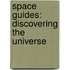 Space Guides: Discovering the Universe