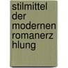 Stilmittel Der Modernen Romanerz Hlung door Julia Hetzel