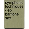 Symphonic Techniques - Eb Baritone Sax door T. Smith Claude