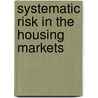 Systematic Risk in the Housing Markets door Voicu Cristian