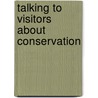 Talking to Visitors About Conservation door Preethi Mony