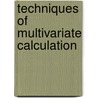 Techniques of Multivariate Calculation door R.H. Farrell