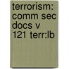 Terrorism: Comm Sec Docs V 121 Terr:Lb door Oceana