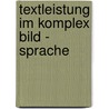 Textleistung im Komplex Bild - Sprache door Amei Koll-Stobbe