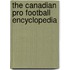 The Canadian Pro Football Encyclopedia
